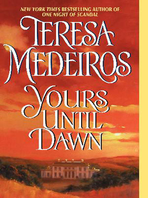 Title details for Yours Until Dawn by Teresa Medeiros - Wait list